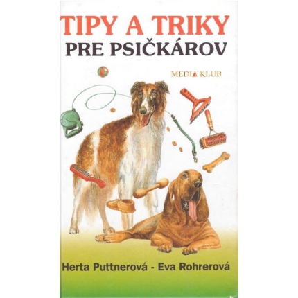 Tipy a triky pre psičkárov