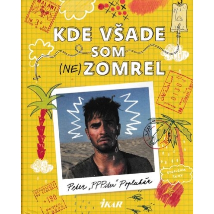 Kde všade som (ne)zomrel