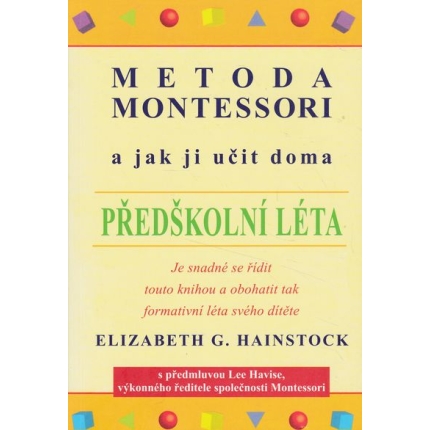 Metoda Montessori a jak ji učit doma - Předškolní léta