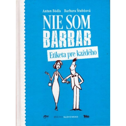 Nie som barbar (Etiketa pre každého)