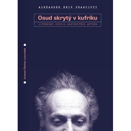 Osud skrytý v kufríku (Literálny profil zabudnutého autora)