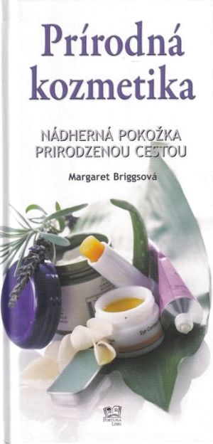 prirodna-kozmetika-629bbc15bd111 Prírodná kozmetika (Nádherná pokožka prirodzenou cestou) – Obrázok 1