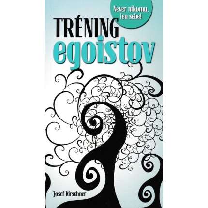 Tréning egoistov
