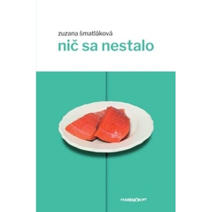 Nič sa nestalo Šmatláková