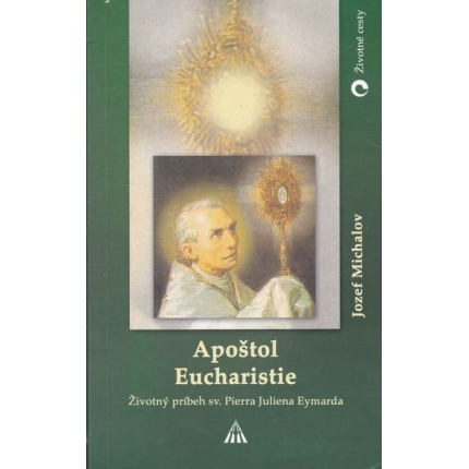 apostol eucharistie michalov