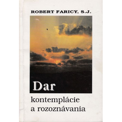 dar kontemplacie a rozoznavania faricy