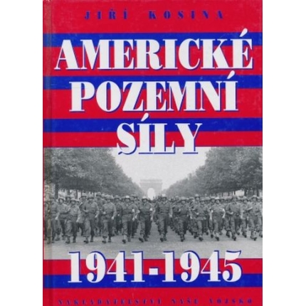 jiri kosina kniha americke pozemni sily 1941 1945