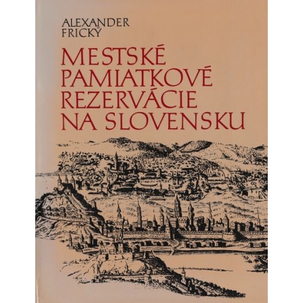 mestske pamiatkove rezervacia na slovensku fricky