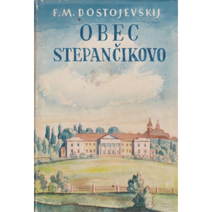 obec stepancikovo dostojevskij