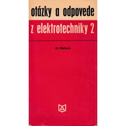 otazky a odpovede z elektrotechniky 2 meluzin