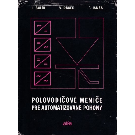 polovodicove menice pre automatizovane pohony solik racek jansa