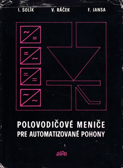 polovodicove menice pre automatizovane pohony solik racek jansa polovodicove menice pre automatizovane pohony solik racek jansa
