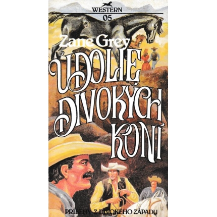 udolie divokych koni grey zane