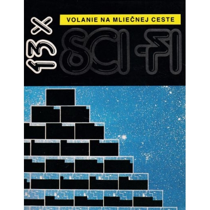 volanie na mliecnej ceste 13 x sci fi