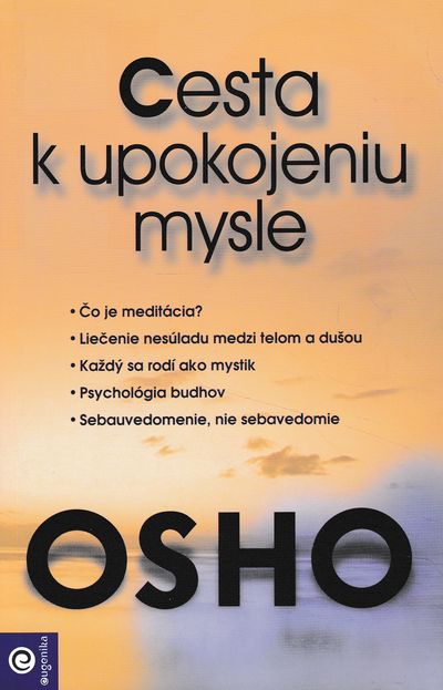 cesta k upokojeniu mysle osho cesta k upokojeniu mysle osho