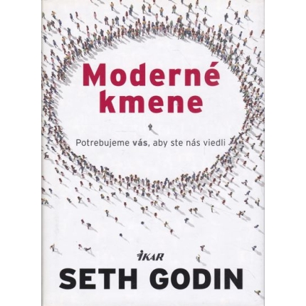 Moderné kmene (Potrebujeme vás, aby ste nás videli)