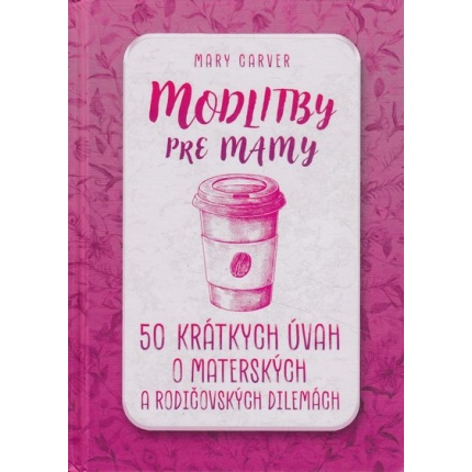 modlitby pre mamy carver