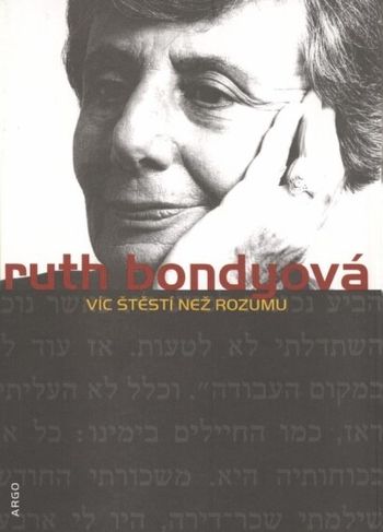 vic stesti nez rozumu ruth bondyova vic stesti nez rozumu ruth bondyova