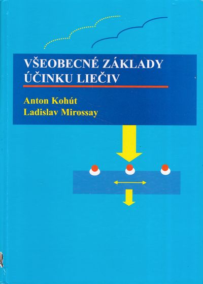 vseobecne zaklady ucinku lieciv kohut mirossay vseobecne zaklady ucinku lieciv kohut mirossay