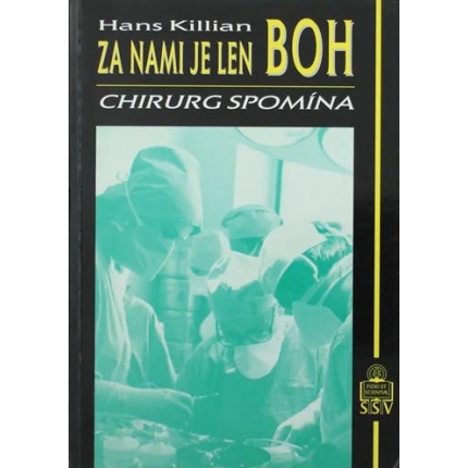 za nami je len boh hans killian