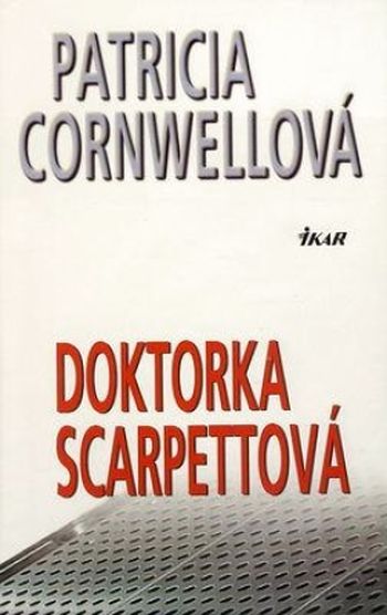 doktorka scarpettova patricia cornwellova doktorka scarpettova patricia cornwellova