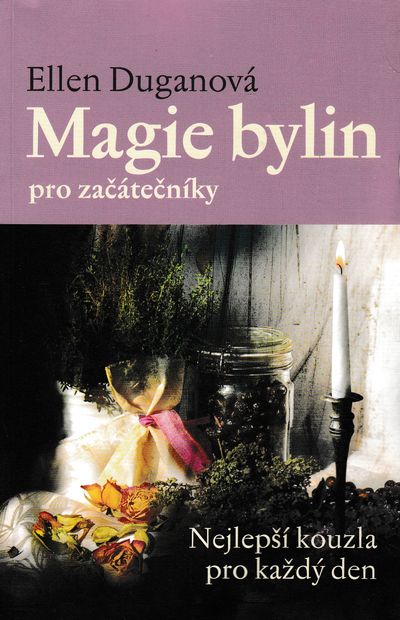 magie bylin pro zacatecniky duganova magie bylin pro zacatecniky duganova