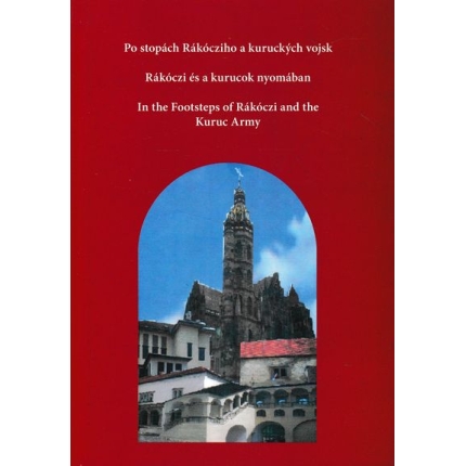 po stopach rakocziho a kuruckych vojsk kosicky obciansky klub