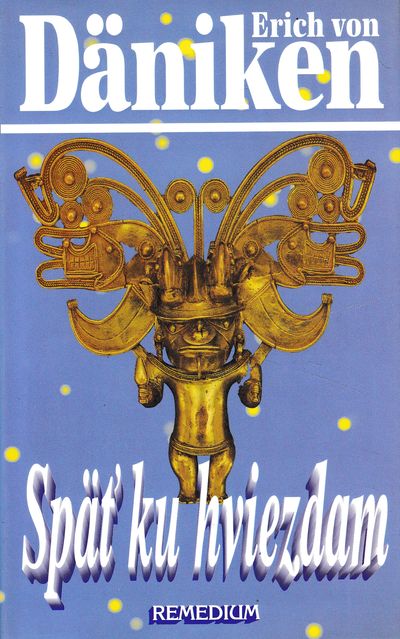 spat ku hviezdam daniken spat ku hviezdam daniken