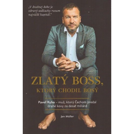 zlaty boss ktory chodil bosy pavel ryba jan muller